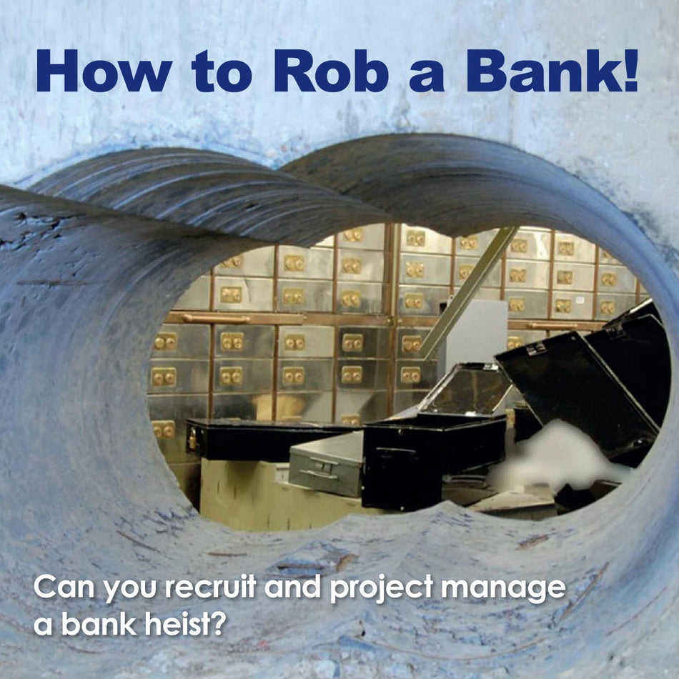 How to Rob a Bank!™ | Team & Project Planning Training Activity